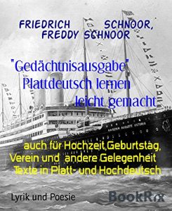 Baixar “Gedächtnisausgabe”              Plattdeutsch lernen                           leicht gemacht: auch für Hochzeit,Geburtstag, Verein und  andere Gelegenheit … in Platt- und Hochdeutsch (German Edition) pdf, epub, ebook