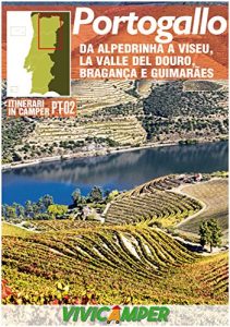 Baixar Portogallo in Camper PT-02: Itinerari Scelti per Camperisti (Itinerari in Camper – Portogallo) pdf, epub, ebook