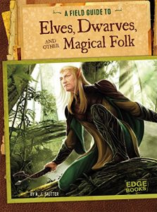 Baixar A Field Guide to Elves, Dwarves, and Other Magical Folk (Fantasy Field Guides) pdf, epub, ebook
