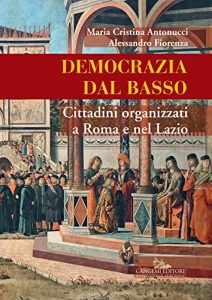 Baixar Democrazia dal basso: Cittadini organizzati a Roma e nel Lazio pdf, epub, ebook