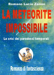 Baixar La meteorite impossibile: La crisi dei paradossi temporali pdf, epub, ebook