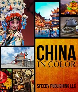 Baixar China In Color: Fun Facts and Pictures for Kids (All About China) pdf, epub, ebook