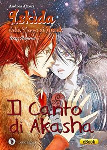 Baixar Il Canto di Akasha: Iskìda della Terra di Nurak – Terza Stagione (Kìndhalos) pdf, epub, ebook