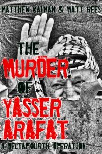 Baixar The Murder of Yasser Arafat (DeltaFourth Operations Book 1) (English Edition) pdf, epub, ebook
