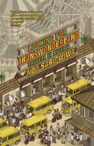 Baixar Looking for Transwonderland: Travels in Nigeria pdf, epub, ebook
