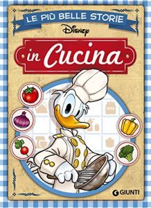 Baixar Le più belle storie in Cucina (Storie a fumetti Vol. 12) pdf, epub, ebook