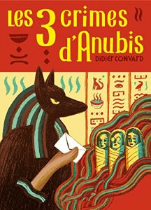 Baixar Les trois crimes d’Anubis (ROMANS POCHE 7-) pdf, epub, ebook