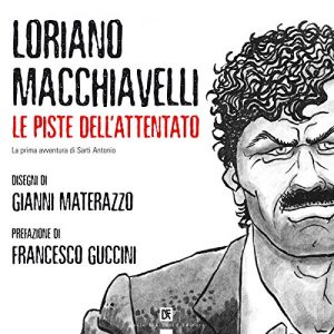 Baixar Le piste dell’attentato: Disegni di Gianni Materazzo – Prefazione di Francesco Guccini pdf, epub, ebook