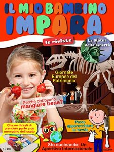 Baixar Il Mio Bambino Impara Rivista 7-9 Settembre 2014: La Rivista 7-9 Settembre 2014 pdf, epub, ebook