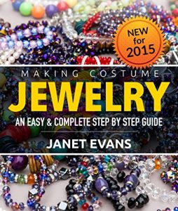 Baixar Making Costume Jewelry: An Easy & Complete Step by Step Guide pdf, epub, ebook