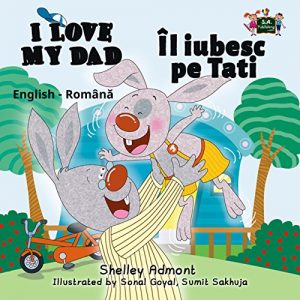 Baixar I Love My Dad (english romanian children books, romanian books for kids, romanian for kids, kids books in romanian, romanian language books) (English Romanian Bilingual Collection) (English Edition) pdf, epub, ebook