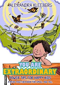Baixar You are extraordinary: Power Tips for Happy Kids – A Read Together Book for Small and Tall (English Edition) pdf, epub, ebook