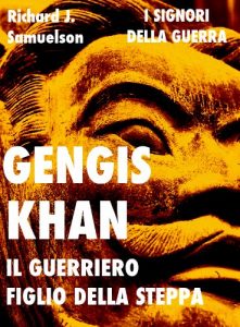Baixar Gengis Khan il guerriero figlio della steppa (Signori della Guerra Vol. 1) pdf, epub, ebook