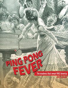 Baixar Ping Pong Fever: The Madness That Swept 1902 America (English Edition) pdf, epub, ebook