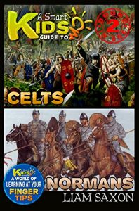 Baixar A Smart Kids Guide To CELTS AND NORMANS: A World Of Learning At Your Fingertips (English Edition) pdf, epub, ebook