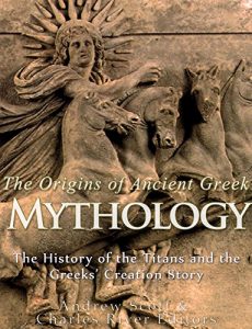Baixar The Origins of Ancient Greek Mythology: The History of the Titans and the Greeks’ Creation Story (English Edition) pdf, epub, ebook