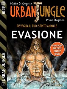 Baixar Urban Jungle: Evasione: Urban Jungle 4 pdf, epub, ebook