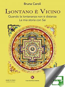 Baixar Lontano è Vicino: Quando la lontananza non è distanza. La mia storia con Sai pdf, epub, ebook