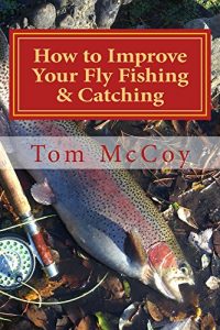 Baixar How to Improve Your Fly Fishing & Catching (English Edition) pdf, epub, ebook
