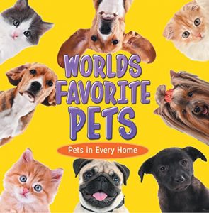 Baixar World’s Favorite Pets: Pets in Every Home: Pet Books for Kids (Children’s Pet Books) pdf, epub, ebook