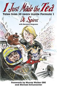 Baixar I just made the tea: Tales of 30 years inside Formula 1 (English Edition) pdf, epub, ebook