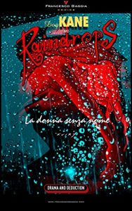 Baixar Dog Kane – Raindrops: La donna senza nome pdf, epub, ebook