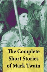 Baixar The Complete Short Stories of Mark Twain: 169 Short Stories pdf, epub, ebook