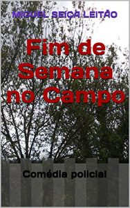 Baixar Fim de Semana no Campo: Comédia policial (Portuguese Edition) pdf, epub, ebook