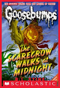 Baixar The Scarecrow Walks at Midnight (Classic Goosebumps #16) pdf, epub, ebook