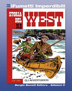 Baixar Storia del West n. 2 (iFumetti Imperdibili): Gli avventurieri, Storia del West n. 2, agosto 1984 pdf, epub, ebook