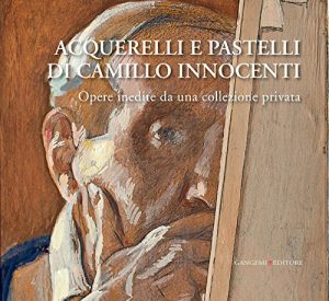 Baixar Acquerelli e pastelli di Camillo Innocenti: Opere inedite da una collezione privata pdf, epub, ebook