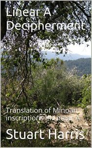 Baixar Linear A Decipherment: Translation of Minoan inscriptions in Linear A (English Edition) pdf, epub, ebook