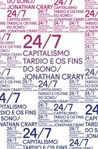 Baixar 24/7: Capitalismo tardio e os fins do sono (Coleção Exit) pdf, epub, ebook
