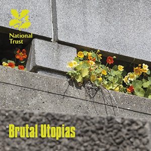 Baixar Brutal Utopias (National Trust Guidebooks) pdf, epub, ebook