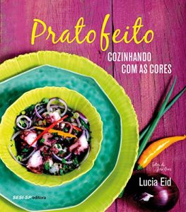 Baixar Prato feito (Alimente-se bem) pdf, epub, ebook