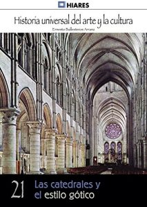 Baixar Las catedrales y el estilo gótico (Historia Universal del Arte y la Cultura nº 21) (Spanish Edition) pdf, epub, ebook