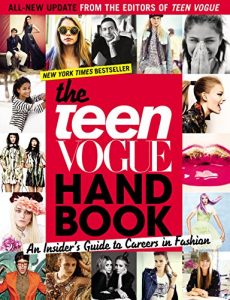 Baixar The Teen Vogue Handbook: An Insider’s Guide to Careers in Fashion pdf, epub, ebook