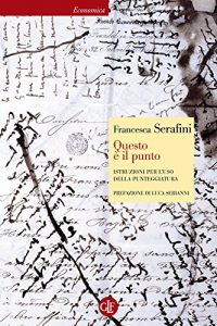 Baixar Questo è il punto: Istruzioni per l’uso della punteggiatura (Economica Laterza) pdf, epub, ebook