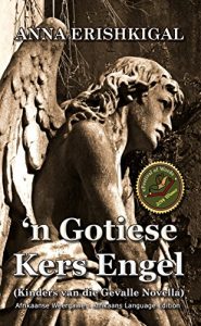 Baixar ‘n Gotiese Kers Engel (Afrikaanse Taal): A Gothic Christmas Angel (Afrikaans Edition) pdf, epub, ebook