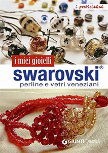 Baixar Swarovski, perline e vetri veneziani (Praticissimi) pdf, epub, ebook