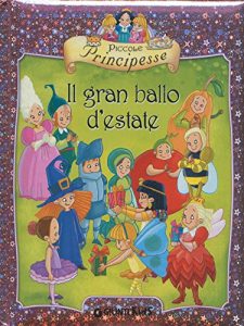 Baixar Piccole Principesse. Il gran ballo d’estate pdf, epub, ebook