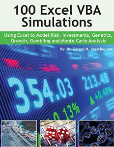 Baixar 100 Excel VBA Simulations: Using Excel VBA to Model Risk, Investments, Genetics, Growth, Gambling, and Monte Carlo Analysis (English Edition) pdf, epub, ebook