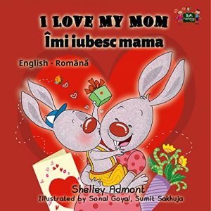 Baixar I Love My Mom Îmi iubesc mama (bilingual romanian childrens books, romanian kids books, carti pentru copii, romanian baby books, romanian for kids) (English … Bilingual Collection) (English Edition) pdf, epub, ebook