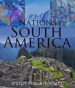 Baixar Nations Of South America: Fun Facts about South America for Kids pdf, epub, ebook