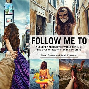 Baixar Follow Me To: A Journey around the World Through the Eyes of Two Ordinary Travelers pdf, epub, ebook