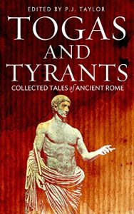 Baixar Togas and Tyrants: Collected Tales of Ancient Rome (English Edition) pdf, epub, ebook
