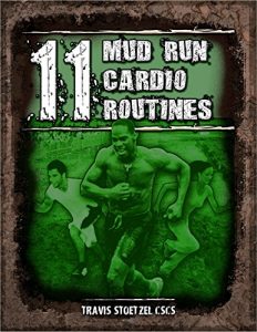 Baixar 11 Mud Run Cardio Training Routines (English Edition) pdf, epub, ebook