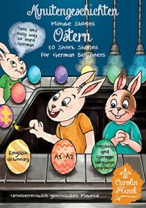 Baixar Learn German With Stories: Minutengeschichten: Ostern – 10 Easter Short Stories (German Edition) pdf, epub, ebook