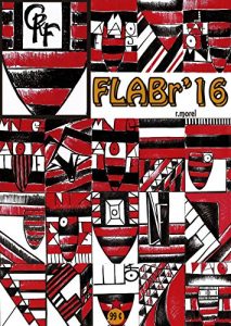 Baixar FLABr’16 (Campanha do Clube de Regatas do Flamengo no Campeonato Brasileiro 2016 Série A Livro 39) (Portuguese Edition) pdf, epub, ebook