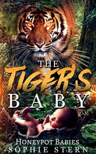 Baixar The Tiger’s Baby (Honeypot Babies Book 3) (English Edition) pdf, epub, ebook